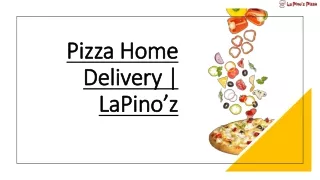 Pizza Home Delivery | LaPino'z