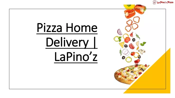 pizza home delivery lapino z