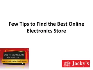Few Tips to Find the Best Online Electronics Store