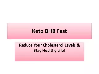 Keto BHB Fast - It Reduce Your Fat Naturally!