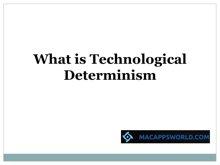 what is technological determinism