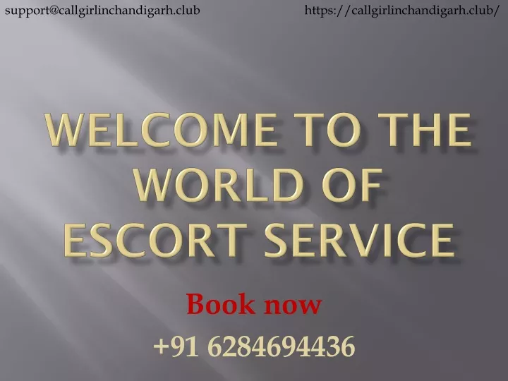 welcome to the world of escort service