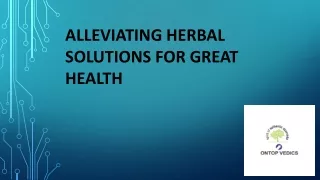 alleviating herbal solutions for great health