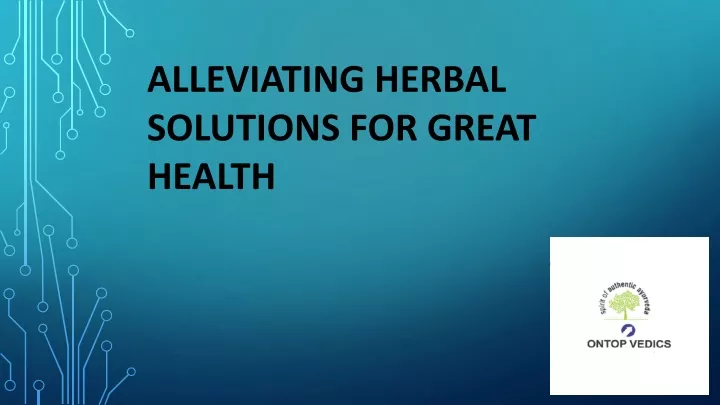 alleviating herbal solutions for great health