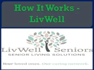 how it works livwell