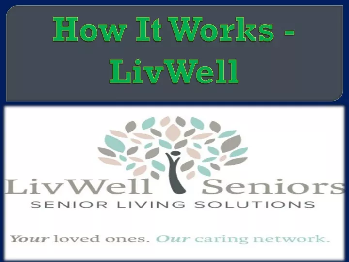 how it works livwell