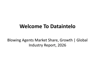 Blowing Agents Market Share, Growth | Global Industry Report, 2026