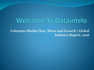 Colorants Market Size, Share and Growth | Global Industry Report, 2026