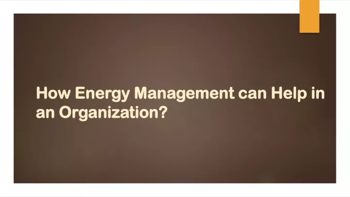 how energy management can help in an organization
