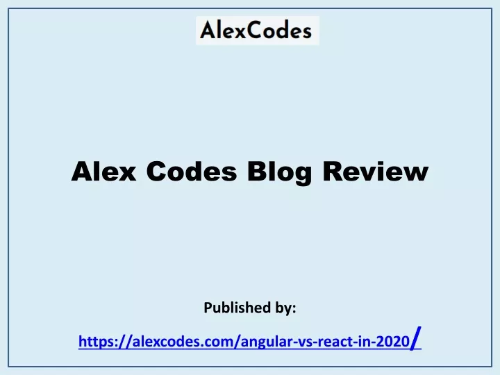 alex codes blog review published by https alexcodes com angular vs react in 2020