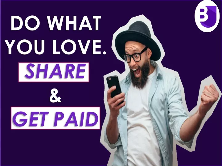 do what you love share get paid