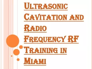 Ultrasonic Cavitation and Radio Frequency RF Training in Miami
