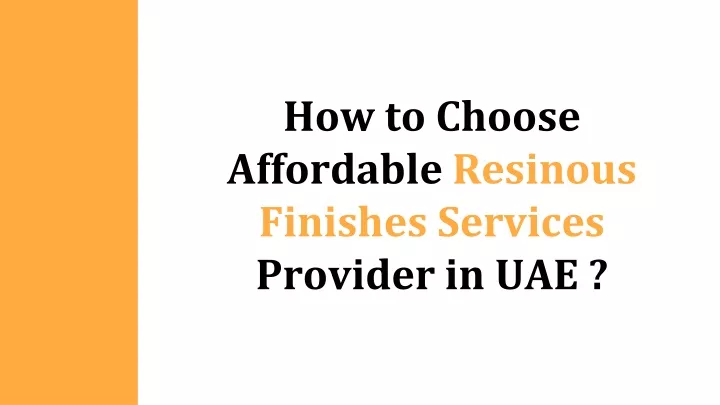 how to choose affordable resinous finishes