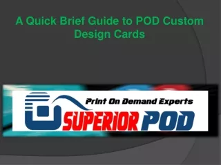 a quick brief guide to pod custom design cards