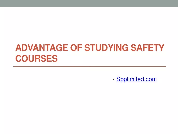 advantage of studying safety courses