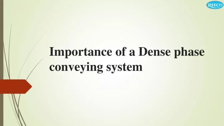 importance of a dense phase conveying system