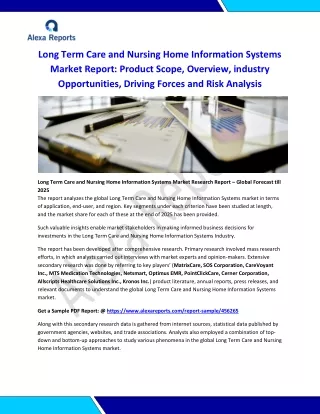 Long Term Care and Nursing Home Information Systems Market Report: Product Scope, Overview, industry Opportunities, Driv
