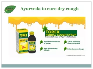 Ayurveda to cure dry cough