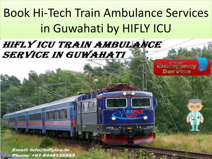 book hi tech train ambulance services in guwahati by hifly icu