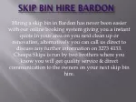 Skip Bin Hire in Bardon And Brisbane - slide 1