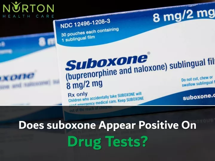 does suboxone appear positive on drug tests