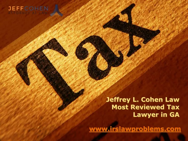 jeffrey l cohen law most reviewed tax lawyer in ga