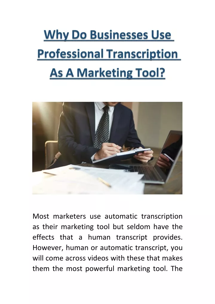 most marketers use automatic transcription