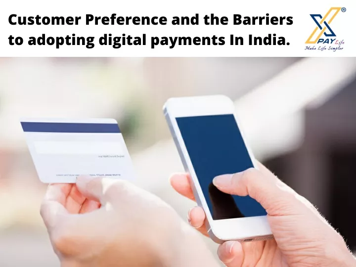 customer preference and the barriers to adopting
