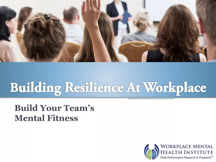 b uilding resilience at workplace