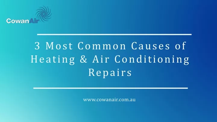 3 most common causes of heating air conditioning