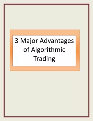 3 major advantages of algorithmic trading