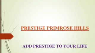 Prestige Primrose Hills Kanakapura Road Bangalore