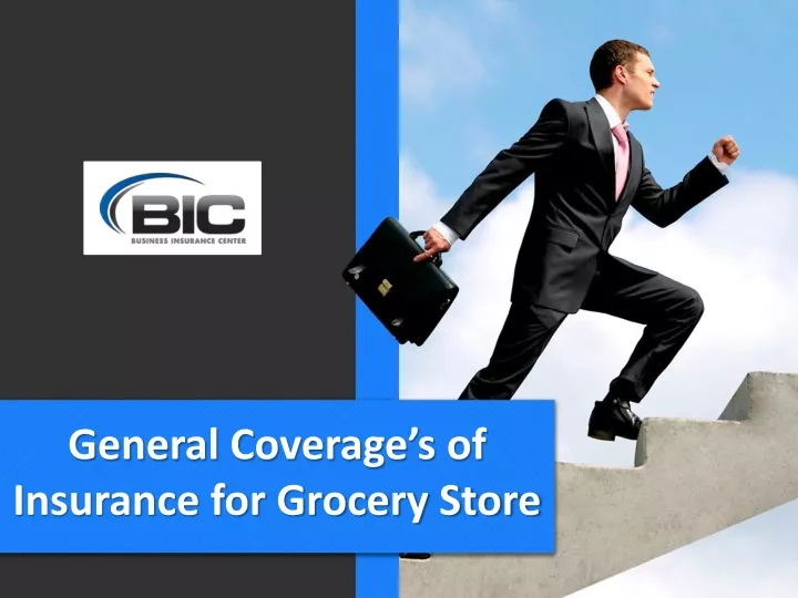 general coverage s of insurance for grocery store