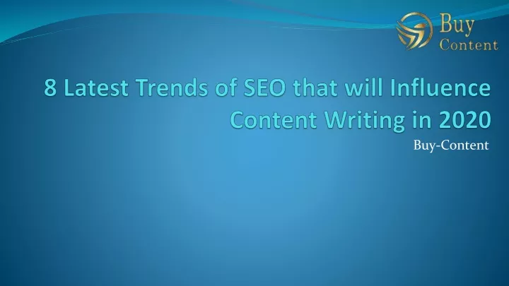 8 latest trends of seo that will influence content writing in 2020