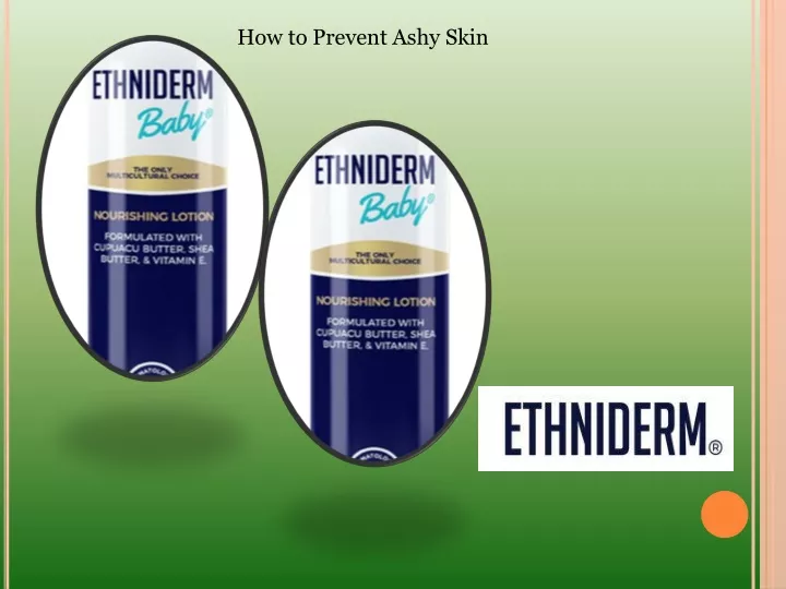 how to prevent ashy skin