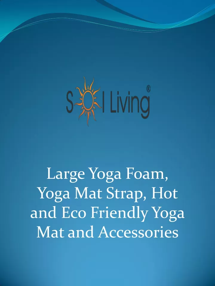 large yoga foam yoga mat strap