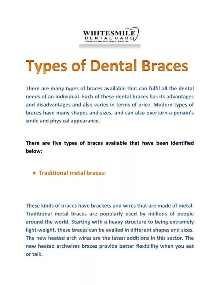 there are many types of braces available that