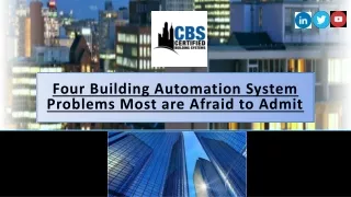 Four Building Automation System Problems Most are Afraid to Admit
