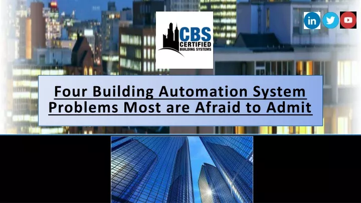 four building automation system problems most