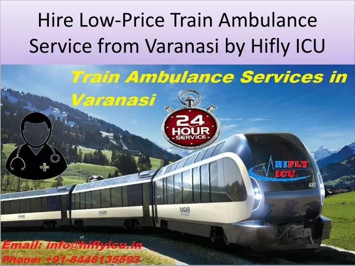 hire low price train ambulance service from varanasi by hifly icu