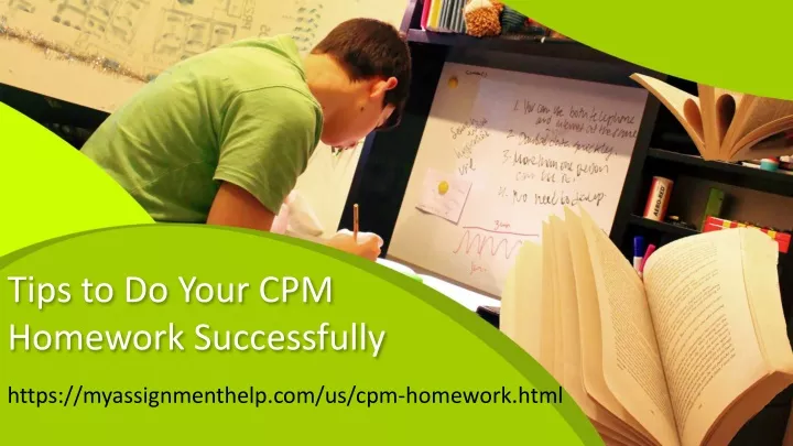 tips to do your cpm homework successfully