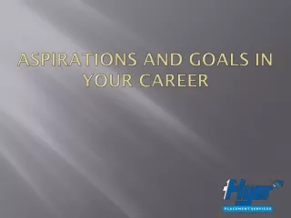 Aspirations and Goals in Your Career - Flyerjobs