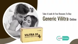 Take A Look At Few Reasons To Buy Generic Vilitra Online