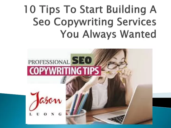 10 tips to start building a seo copywriting services you always wanted