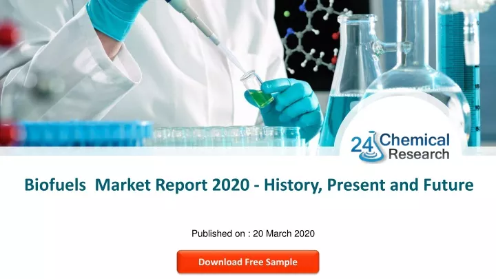 biofuels market report 2020 history present