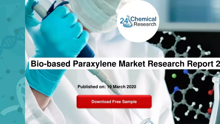 bio based paraxylene market research report 2020