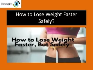 how to lose weight faster safely
