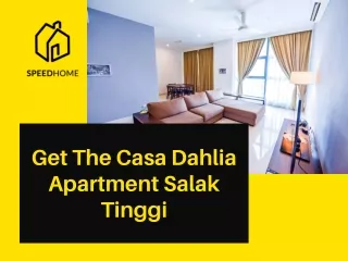 For Affordable Casa Dahlia Apartment Salak Tinggi – Contact SPEEDHOME