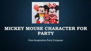 Hire Mickey Mouse Character | Mascot Characters | Party Characters