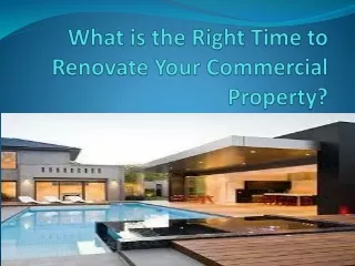 What is the Right Time to Renovate Your Commercial Property? – Advantages of Commercial Renovation